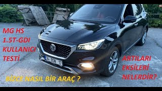 MG HS 15 TGDİ İNCELEME  GERÇEK KULLANICIDAN ARTILARI VE EKSİLERİ NELERDİR  BU FİYATA EN İYİSİ Mİ [upl. by Bricker]