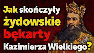 Jak skończyły żydowskie bękarty Kazimierza Wielkiego Spis nieślubnych dzieci polskich władców [upl. by Olly]