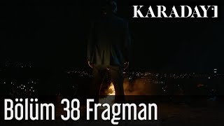 Karadayı 38Bölüm Fragmanı 1 [upl. by Herald]