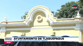 Ayuntamiento de Tlaquepaque hará estudios de El Parián  Noticias GDL con Fabiola Anaya [upl. by Fayth]