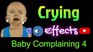 Baby Complaining 4  baby crying sound effects babycryingsound babycrying soundeffects [upl. by Arawaj]