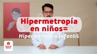 HIPERMETROPÍA INFANTIL  GENERAL OPTICA [upl. by Aivatnwahs]