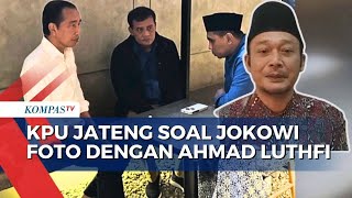 KPU Jateng Soal Jokowi Berfoto dengan Ahmad Luthfi dan Taj Yasin di Karanganyar [upl. by Sill]