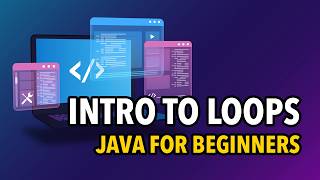 Java for Beginners  Intro to Loops [upl. by Latimer]