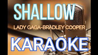 SHALLOW LADY GAGA BRADLEY COOPER KARAOKE HD QUALITY [upl. by Ahsiral]