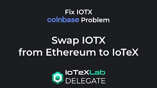 How to Swap IOTX on Ethereum for Native IOTX A Complete Guide Coinbase Staking [upl. by Aneet]