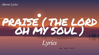 Praise the Lord oh my soul  Lyrics  Elevation worship [upl. by Arreip]