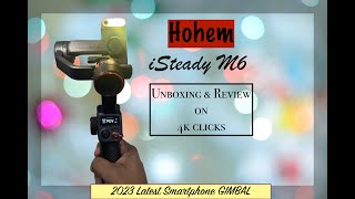 UNBOXING Hohem isteady M6 in telugu  2023 Smartphone Gimbal  Why you should purchase hohemgimbal [upl. by Deenya]