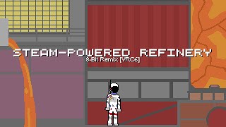 8BIT SteamPowered Refinery VRC6 [upl. by Ahsiad]