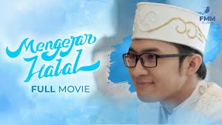 MENGEJAR HALAL  FULL MOVIE [upl. by Jolynn570]