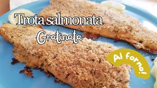 TROTA SALMONATA GRATINATA al forno [upl. by Alig]