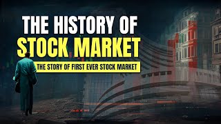 The History of Stock Market  Market explain  Finschool [upl. by Adniles426]