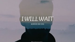 I will wait  Munford and Sons  Sub Español  Lyrics [upl. by Eelymmij718]