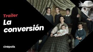 LA CONVERSIÓN  TRAILER [upl. by Beauvais]