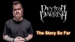 Peyton Parrish The Story So Far Part 2 [upl. by Nonnek]