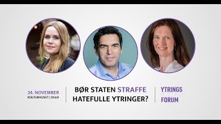 Ytringsfrihetsforum Bør staten straffe hatefulle ytringer [upl. by Slosberg]