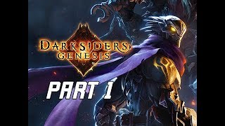 DARKSIDERS GENESIS Walkthrough Part 1  STRIFE PC Gameplay [upl. by Tuesday927]