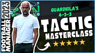 Pep Guardiola FM23 Tactic  433 Masterclass  Haaland 77 Goals  Football Manager 2023 [upl. by Pris329]