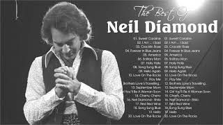 Neil Diamond Best Songs Of The 60s 70s 80s  Neil Diamond Greatest Hits Full Album [upl. by Ledua]