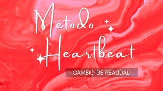 Método Shifting Latido del corazón Heartbeat ¡Llega a tu Realidad Deseada [upl. by Linis]