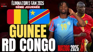 🔴GUINÉE 10 RD CONGO  GUIRASSY SAUVEUR 🔥  QUALIFICATIONS CAN 2025 [upl. by Auqenahs]