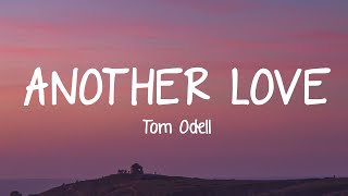 Tom Odell  Another Love Lyrics [upl. by Wallack92]