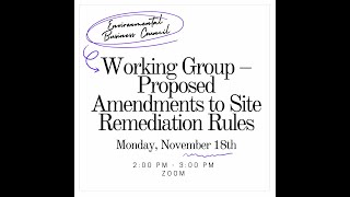 EBC’s Working Group on Site Remediation Rule Proposal [upl. by Harrington]