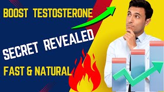 SECRET REVEALED BOOST TESTOSTERONE QUICK amp NATURAL [upl. by Aneehsyt]