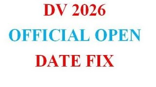 DV 2026 Online Form Officially Open Date  Diversity Visa Online Form 2026 Open  DV 26 Start Time [upl. by Kimbra999]