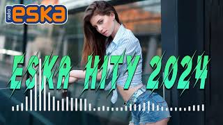 ESKA Hity na Czasie Kwiecień 2024 💥 oficjalny mix Radia ESKA [upl. by Kally121]