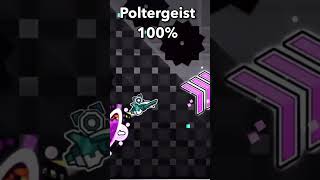 Beating Poltergeist  4329 Attempts Geometry Dash [upl. by Andree61]