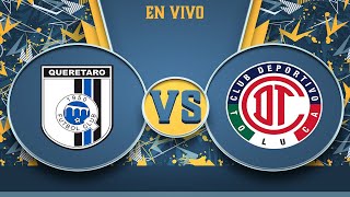 🔥🔥🔥Querétaro ⚫️🔵⚫️ Vs Toluca 🔴⚪️🔴 l Liga MX 🇲🇽⚽️Apertura l Jornada 12🔥🔥🔥 [upl. by Biamonte]