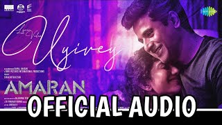 Uyirey  Amaran OFFICIAL AUDIO [upl. by Westerfield]