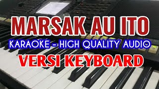 Karaoke Marsak Au Ito  Versi Keyboard  HQ [upl. by Ikeda]