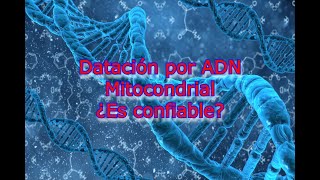 ADN Mitocondrial ¿Es confiable [upl. by Jeaz]