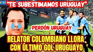 RELATOR COLOMBIANO SE QUIEBRA TRAS PERDER ANTE URUGUAY POR LAS ELIMINATORIAS [upl. by Baruch]