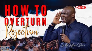 Turn Rejection Around Immediately With This Expert Solution  Apostle Joshua Selman [upl. by Anuahs]