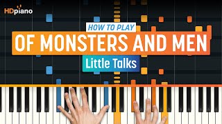 How to Play quotLittle Talksquot by Of Monsters and Men  HDpiano Part 1 Piano Tutorial [upl. by Sadnak]