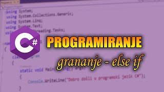 Programiranje C  Grananje if Else  tutorijal 10 [upl. by Lilak276]