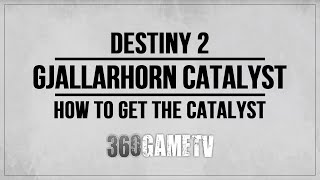 Destiny 2 Gjallarhorn Catalyst Guide  Tutorial  Solution – How to Get the Gjallarhorn Catalyst [upl. by Ardnasirhc]