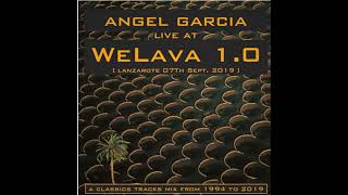 ANGEL GARCIA at WELAVA FEST Lanzarote Sept 2009 A CLASSICS TRACKS MIX FROM 1994 TO 2019 [upl. by Ley]