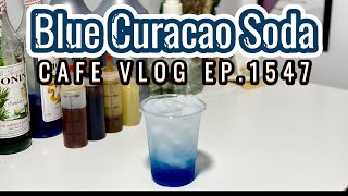 Cafe Vlog EP1547  Blue Curacao Soda  Soda drinks  Soda Recipe [upl. by Attennhoj]