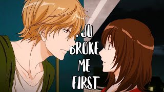 You Broke Me First「AMV」 [upl. by Direj]