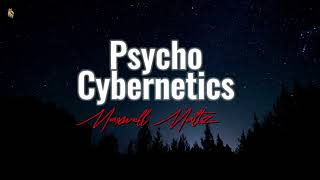 Psycho  Cybernetics  Chapter 1  The Self image  Big subtitles [upl. by Pals97]