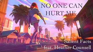 No One Can Hurt Me  Salient Facts feat Heather Counsell [upl. by Winther]