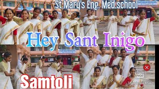 Hey sant InigoSong of St Ignatius St Marys English Medium SchoolSamtoli SimdegaLoyola Day2024 [upl. by Nhojleahcim516]