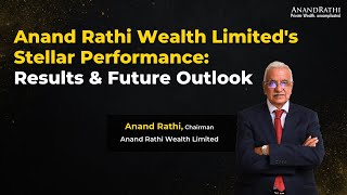 Anand Rathi Wealth Limiteds Stellar Performance A Deep Dive into Results and Future Outlook [upl. by Narrat]