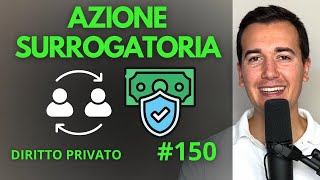 AZIONE SURROGATORIA Diritto Privato in 3 minuti [upl. by Dorotea]