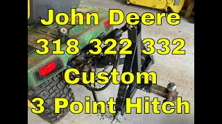 John Deere 318 322 332 Custom 3 Point Hitch with Hydraulic Top Link [upl. by Ettenna]