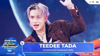 DIAMOND NARAKORN  TEEDEE TADA l Thailand Music Countdown EP24 20 Oct 2024 [upl. by Aekerly]